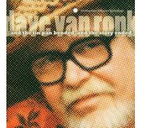 Van Ronk, Dave - And The Tin Pan Bended and The Story Ended by Van Ronk, Dave (2004) Audio CD
