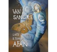 VAN SANGRE: L'Arte il Tempo di AFAN