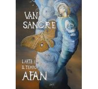 VAN SANGRE: L'Arte il Tempo di AFAN