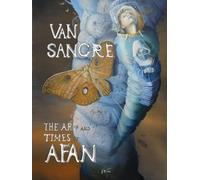 VAN SANGRE: The Art and Times of AFAN (AFANart)