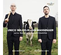 Erik bosgraaf & francesco cortesi - Van Wassenaer And The Recorder In The Low Countries