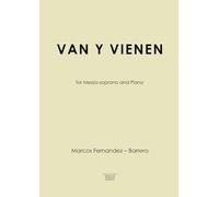 Van y Vienen: A Song for Mezzo-soprano and Piano