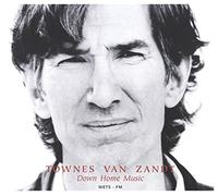 Van Zandt Townes - Down Home Music