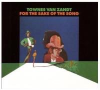 Van Zandt Townes - For The Sake Of The Song