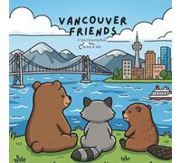 Vancouver Friends: A Cozy Colouring Book (Cozy Canada)