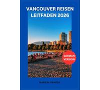 VANCOUVER REISEFÜHRER 2026