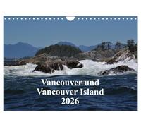 Vancouver und Vancouver Island 2026 (Wandkalender 2026 DIN A4 quer), CALVENDO Monatskalender: Vancouver, das Tor zu Vancouver Island und Hauptstadt British Columbias