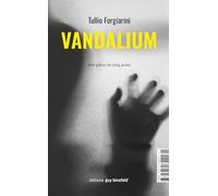 Vandalium: Une pièce en cinq actes / E Stéck a fënnef Akten