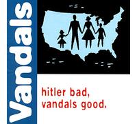 VANDALS - Hitler Bad, Vandals Good [Vinilo]