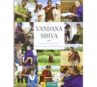 Vandana Shiva: las victorias de una India contra el expolio de la biodiversidad: 4 (Los libros de Ceres)