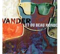 Vander - Vander... Et Du Beau Monde