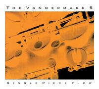 Vandermark 5 - Single Piece Flow