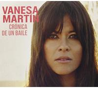 Vanesa Martín - Crónica De Un Baile