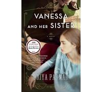 Vanessa and Her Sister: A Novel