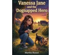 Vanessa Jane and the Dognapped Hero (Vanessa Jane Mystery Adventures)