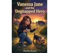 Vanessa Jane and the Dognapped Hero (Vanessa Jane Mystery Adventures)