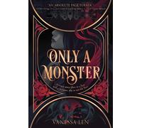 Vanessa Len Only a Monster (Tapa blanda) Only a Monster (Importación USA)