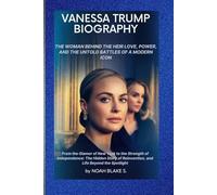 VANESSA TRUMP BIOGRAPHY: THE WOMAN BEHIND THE HEIR LOVE, POWER, AND THE UNTOLD BATTLES OF A MODERN ICON