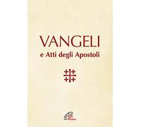 Vangeli e Atti degli Apostoli (Bibbia Paoline)