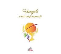 Vangeli e Atti degli Apostoli. Versione ufficiale della CEI (Bibbia Paoline)