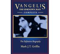 Vangelis: The Unknown Man - Complete
