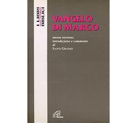 Vangelo di Marco. Nuova versione, introduzione e commento (I libri biblici)