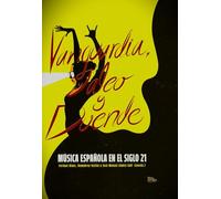 Vanguardia, jaleo y duende. Música española en el siglo 21 (Coediciones, 7)