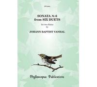 Vanhal: Sonata No. 6 (Two playing scores) (Flute Duet)