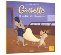 VANHOOF, Axelle - GRISETTE ET LA DENT DU DINOSAURE (Mes p'tits albums)