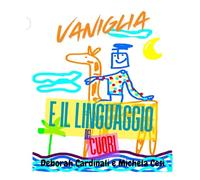 Vaniglia: e il linguaggio dei cuori