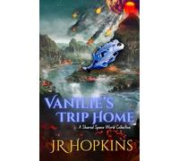 Vanilie's Trip Home: A Shared Space World Collective: 6