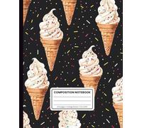 Vanilla Ice Cream with Sprinkles Composition Notebook - College Ruled, 7.5 x 9.25 Inches, 120 Pages, Soft Matte Cover: A Sweet and Fun Notebook for Writing, Journaling, and School