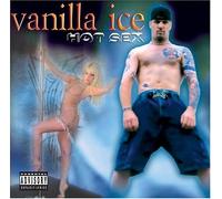 Vanilla Ice - Hot Sex