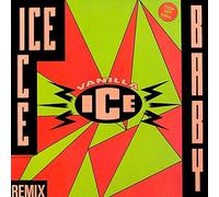 Vanilla Ice / Ice Ice Baby (Remix)