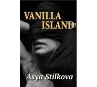 Vanilla Island: Bound by contract, undone by desire, transformed by love
