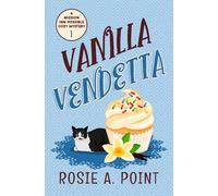 Vanilla Vendetta (A Mission Inn-possible Cozy Mystery)