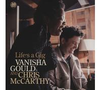 Vanisha Gould & Chris McCarthy - Life's a Gig