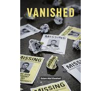 Vanished: 100 True Stories of Missing People and Families (Unsolved Mysteries & Strange Phenomena)