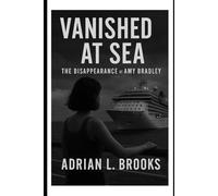 Vanished at Sea: The Disappearance of Amy Bradley