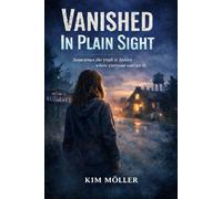 Vanished in Plain Sight
