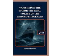 Vanished in the Storm: The Final Voyage of the Edmund Fitzgerald (HISTORY SET A)