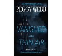 Vanished Into Thin Air: Brilliant and Compelling (Alice and Dudley Thriller)