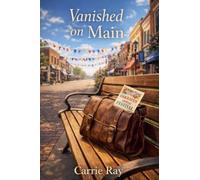 Vanished on Main: 8 (The Secrets of the Hollow)