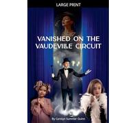 Vanished on the Vaudeville Circuit