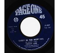 VANITY FARE - EARLY IN THE MORNING 7 INCH (7" VINYL 45) US PAGE ONE