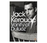 Vanity of Duluoz (Penguin Modern Classics)