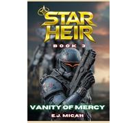 VANITY OF MERCY (Star Heir)