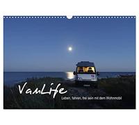 Vanlife - Leben, fahren, frei sein mit dem Wohnmobil (Wandkalender 2026 DIN A3 quer), CALVENDO Monatskalender: Camping im Van - schön und frei