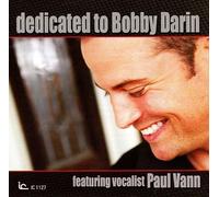Vann, Paul - Dedicated to Bobby Darin