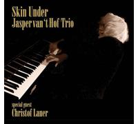 Jasper Van'T Hof - Skin Under